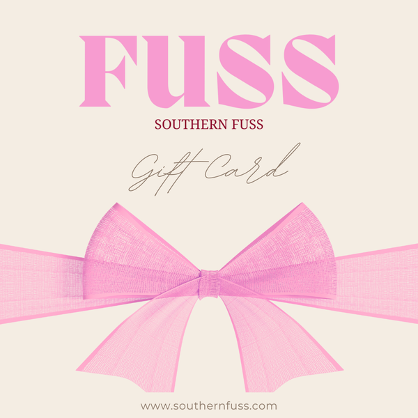 SOUTHERN FUSS GIFT CARD