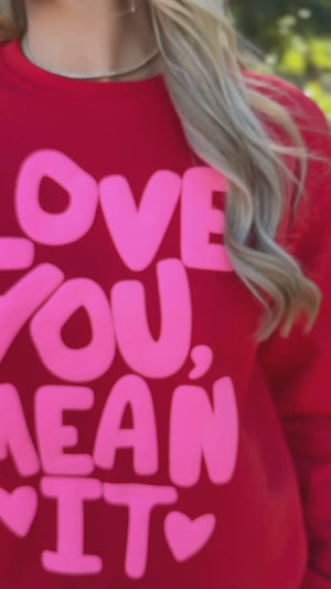 Love You Sweatshirt